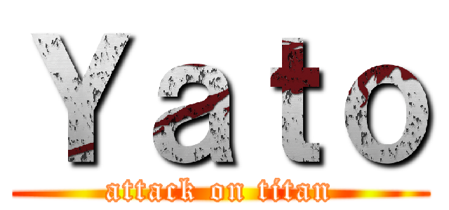 Ｙａｔｏ (attack on titan)