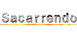 Ｓａｃａｒｒｅｎｄｏ (attack on titan)