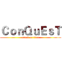 ＣｏｎＱｕＥｓＴ (attack on titan)