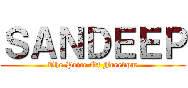 ＳＡＮＤＥＥＰ (The Price Of Freedom)