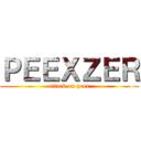 ＰＥＥＸＺＥＲ (attack on peex)