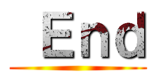  Ｅｎｄ ()