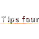 Ｔｉｐｓ ｆｏｕｒ (Commander!)