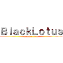ＢｌａｃｋＬｏｔｕｓ (attack on titan)