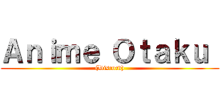 Ａｎｉｍｅ Ｏｔａｋｕ  ((Discord))