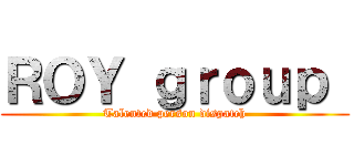 ＲＯＹ ｇｒｏｕｐ  (Talented person dispatch)