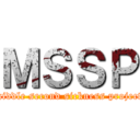 ＭＳＳＰ (middle second sickness project)