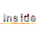 Ｉｎｓｉｄｅ (Saison 1)