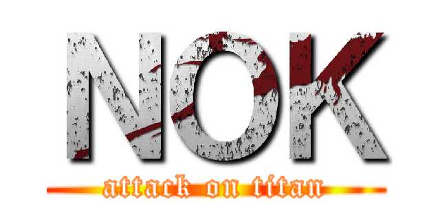 ＮＯＫ (attack on titan)