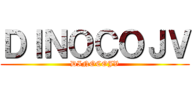 ＤＩＮＯＣＯＪＶ (DINOCOJV)