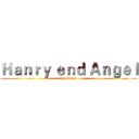 Ｈａｎｒｙ ｅｎｄ Ａｎｇｅｌ (I love you)