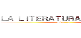 ＬＡ ＬＩＴＥＲＡＴＵＲＡ ＥＧＩＰＣＩＡ (attack on egipto )