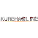 ＫＵＲＥＨＡ＠ＬＩＮＥ (attack on kureha)