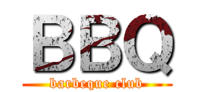 ＢＢＱ (barbeque club)