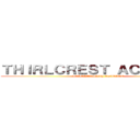 ＴＨＩＲＬＣＲＥＳＴ ＡＣＡＤＥＭＹ (SCHOLARSHIP EDITION)