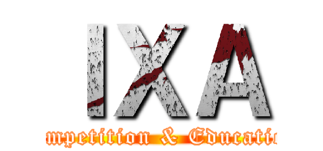 ＩＸＡ (Competition & Education)