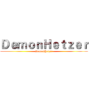 ＤｅｍｏｎＨｅｔｚｅｒ (DemonHetzer)