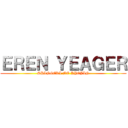 ＥＲＥＮ ＹＥＡＧＥＲ (SHINGEKI NO KYOJIN)