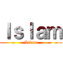 Ｉｓｌａｍ (Islam)