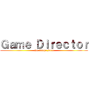 Ｇａｍｅ Ｄｉｒｅｃｔｏｒ (chez Omega Force)