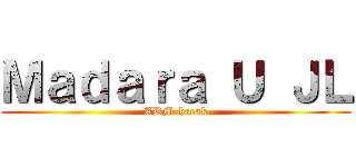 Ｍａｄａｒａ Ｕ ＪＬ (ADM-break)