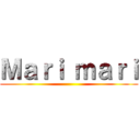 Ｍａｒｉ ｍａｒｉ ()