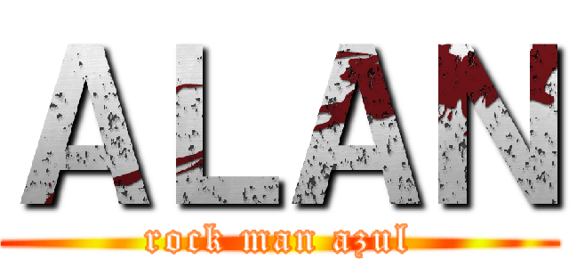 ＡＬＡＮ (rock man azul)