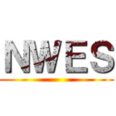 ＮＷＥＳ ()