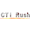 ＣＴｉ   Ｒｕｓｈ (attack on titan)