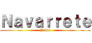 Ｎａｖａｒｒｅｔｅ (Power)