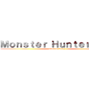 Ｍｏｎｓｔｅｒ Ｈｕｎｔｅｒ ３ｒｄ (attack on Zacky)