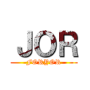 ＪＯＲ (FORYOR)