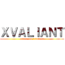 ＸＶＡＬＩＡＮＴ (mixer.com/xvaliant)