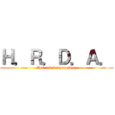 Ｈ．Ｒ．Ｄ．Ａ． (Hot red dragon away)