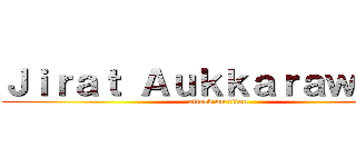 Ｊｉｒａｔ Ａｕｋｋａｒａｗｏｎｇ (attack on titan)