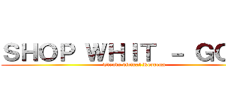 ＳＨＯＰ ＷＨＩＴ － ＧＯＪＯ (Tienda virtual Requena)