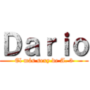 Ｄａｒｉｏ (El más sexy de A. 3)