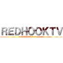 ＲＥＤＨＯＯＫＴＶ (REDHOOK Let's Go!!!)