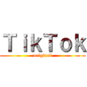 ＴｉｋＴｏｋ (original)