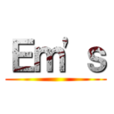 Ｅｍ'ｓ ()