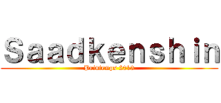 Ｓａａｄｋｅｎｓｈｉｎ (Printemps 2013)