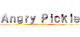 Ａｎｇｒｙ Ｐｉｃｋｌｅ (Strikes Again)