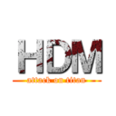 ＨＤＭ (attack on titan)