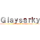 Ｇｌａｙｓａｒｋｙ (Beings Of Good)