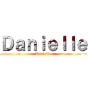 Ｄａｎｉｅｌｌｅ (Danielle)
