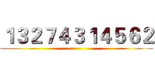 １３２７４３１４５６２ ()