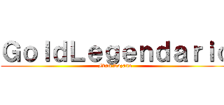 ＧｏｌｄＬｅｇｅｎｄａｒｉｏ (Ivan Lozano)