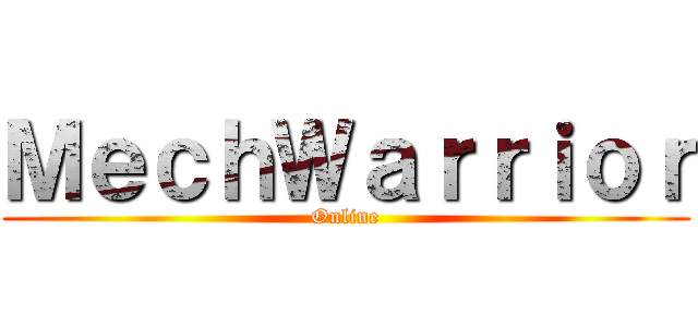 ＭｅｃｈＷａｒｒｉｏｒ (Online)