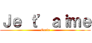 Ｊｅ ｔ’ａｉｍｅ (Carla)