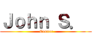 Ｊｏｈｎ Ｓ．  ( Connor)